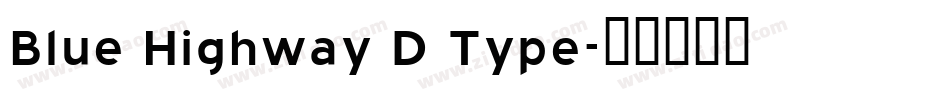Blue Highway D Type字体转换